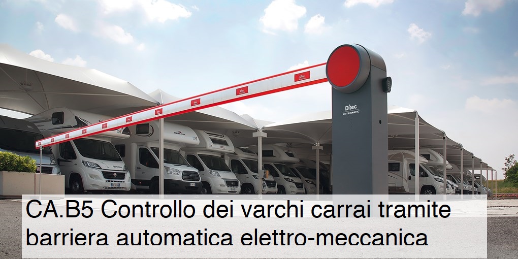 CA.B5 Barriera automatica elettromeccanica per il controllo accessi dei varchi carrai.