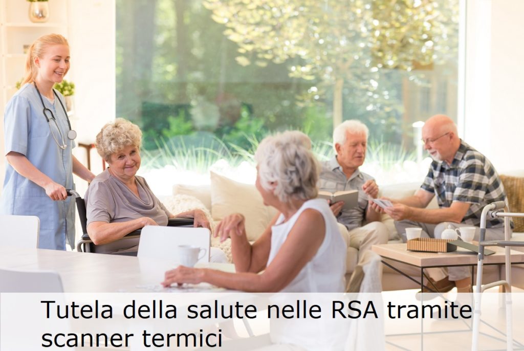 Tutelare le RSA dal rischio pandemia tramite scenner e telecamere per la lettura della temperatura